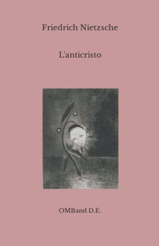 L'anticristo: Maledizione del cristianesimo (Edizione integrale) von Independently published